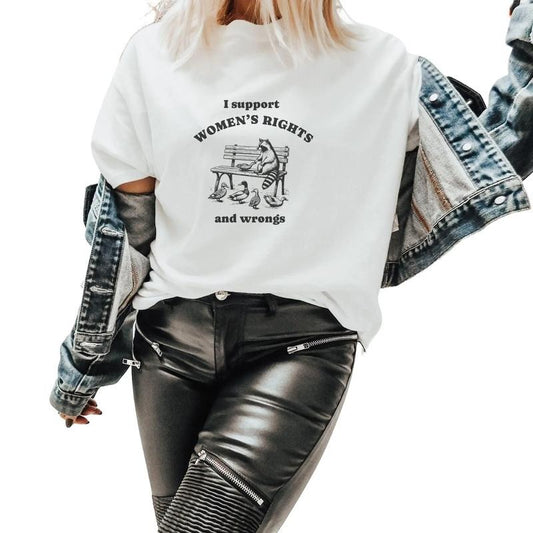 I Support Women's Rights And Women's Wrongs, Funny Racoon Shirt, Weirdcore Shirts, Animal Lover Gift, Shirts That Go Hard, Unisex T-Shirt, Gifts For Women Men, Short Sleeve Tee Shirt, Gifts For Birthday