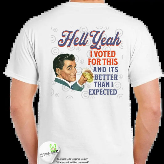 I Voted for This - Men's funny T-shirt - casual