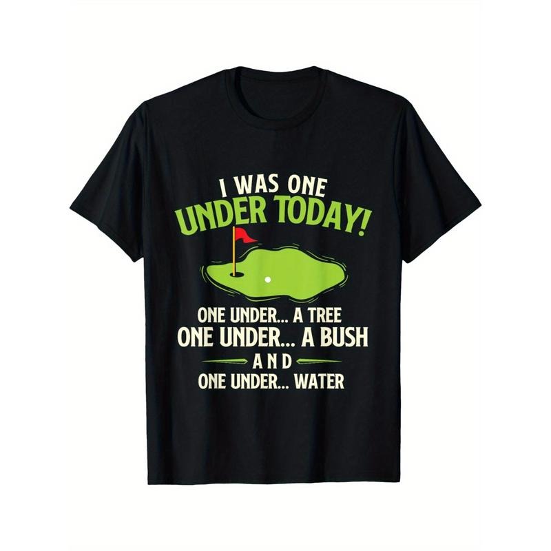 I Was One Under Today - Golfer Golf Lover Golfing T-Shirt Made in USA