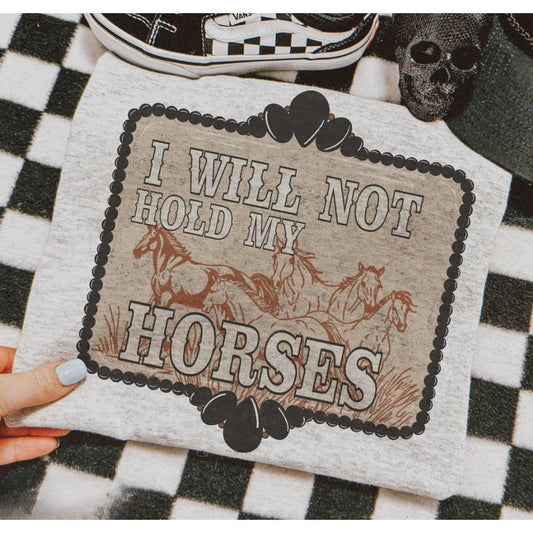 I Will Not Hold My Horses Sweatshirt, vintage crewneck sweatshirts, western outfit women, cowgirl outfits, western clothing stuff tops, country concert outfits, western style clothes