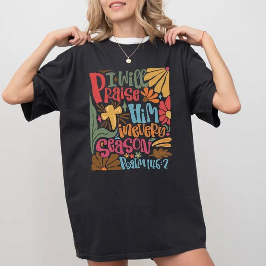 I Will Praise Him in Every Season Christian Shirt, Vintage Floral Thanksgiving T-shirt, Fall Religious Tees, Bible Verse Tshirt, Jesus Apparel, Comfort Colors Women's Tops, Comfy Casual Womenswear