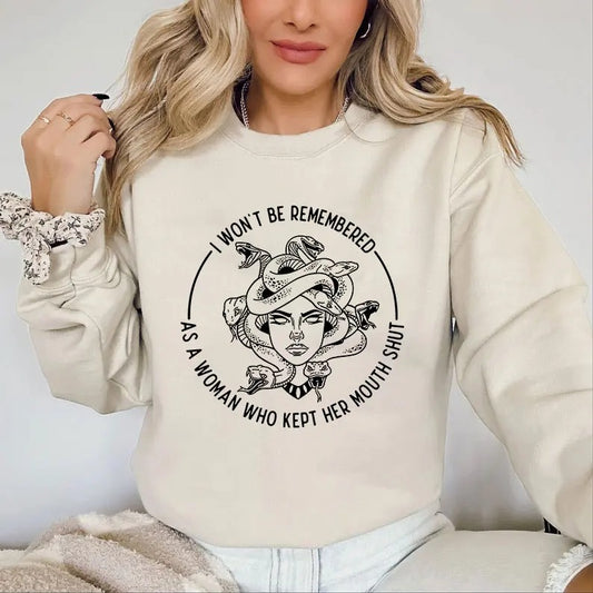 I Won't Be Remembered As A Woman Who Kept Her Mouth Shut Shirt, Woment Right Shirt, Feminist Sweatshirt, Strong Girl, Women Power Tee