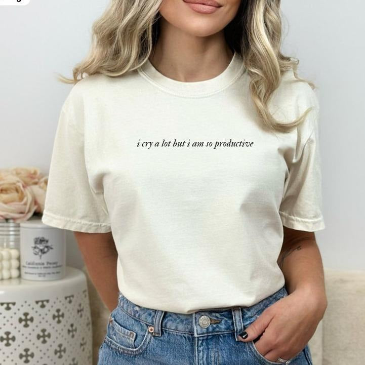 I cry a lot Tshirt, Retro shirt Breathable Casual Comfort Comfortable