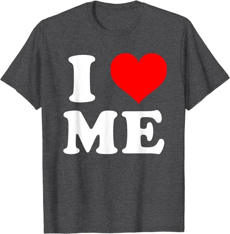 I love me shirt, i heart me T-Shirt | Unisex Cotton Tee, Size S-5XL