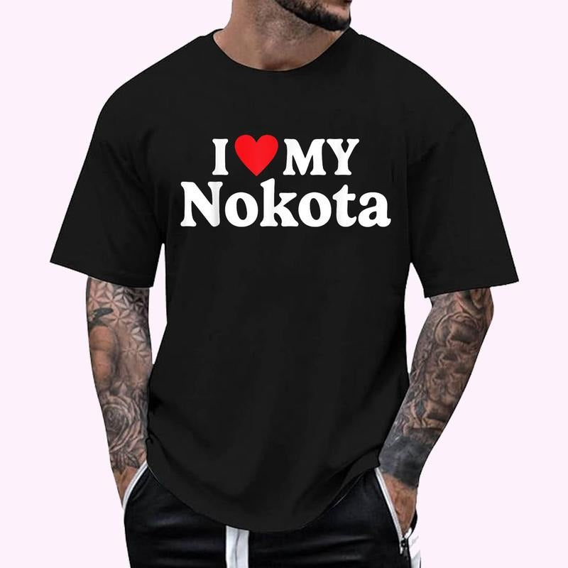 I love my Nokota Funny T-Shirt - Men's Regular Fit Letter Graphic Round Neck Tee, Casual Short Sleeve, Crew Neck Shirt for Summer, Fashion Men's Top for daily Wear, Graphic Tees