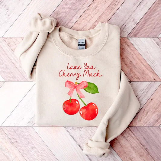 I love you cherry Much Sweatshirt Casual Cute