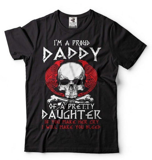 I'm A Proud Daddy Of A Pretty Daughter Shirt Father's Day Shirt Viking Dad Gift Ideas Daughter Father TShirt Viking Shirt Father Dad Daddy