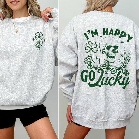 I'm Happy Go Lucky, Skeleton, St Patrick's Day, Shamrock, Clover, Lucky, Leprechaun Sweatshirt, Crew Neck, Women's, Crewneck