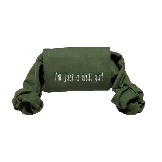 I'm Just a Chill Girl Embroidered Sweatshirt - Women's Long Sleeve Top for Christmas Season - Pullover, Womenswear