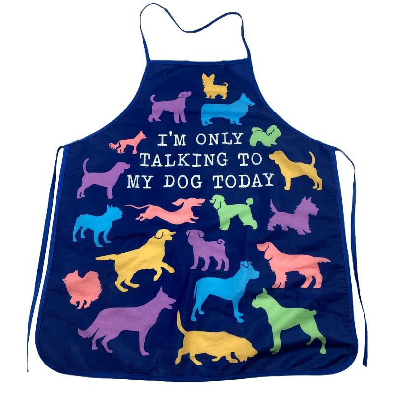 I'm Only Talking To My Dog Today Apron Funny Pet Puppy Animal Lover Graphic Novelty Smock Funny Graphic Kitchenwear Dog  Funny Food  Novelty Cookware Navy