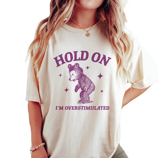 I'm Overstimulated T Shirt, Retro Bear Cartoon, Vintage Cartoon Bear, Aesthetic, Graphic, Unisex Tee, Gifts For Girls, Short Sleeve Tee Shirt, Women Gifts, Gifts For Christmas Fit Top