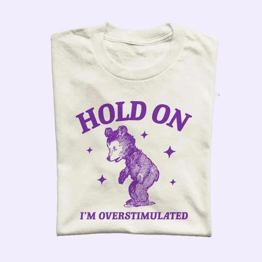 I'm Overstimulated T Shirt, Retro Bear Cartoon, X Aesthetic T Shirt, Vintage Graphic Tee, Unisex Tee