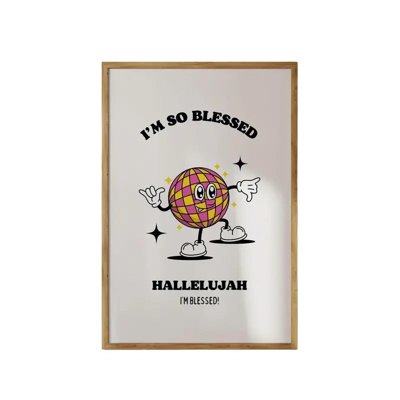 I'm So Blessed Large Wall Poster, Retro Mascot Wall Art, Trendy Posters Bible Verse Wall Art, Poster Prints No Frame, Gifts For Her Wall Art, Wall Art Home Decor, Large Wall Art, Gifts For Birthday Artwork Landscape