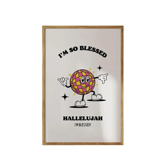 I'm So Blessed Large Wall Poster, Retro Mascot Wall Art, Trendy Posters Bible Verse Wall Art, Poster Prints No Frame, Gifts For Her Wall Art, Wall Art Home Decor, Large Wall Art, Gifts For Birthday Artwork Landscape