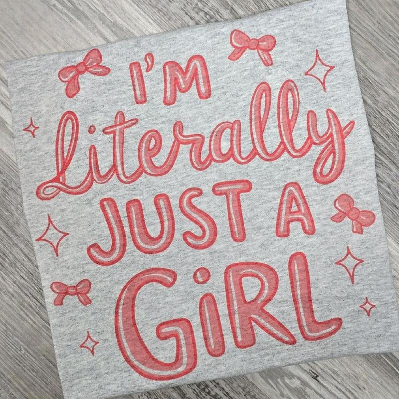 I'm literally just a girl bow Graphic tee or Sweatshirt