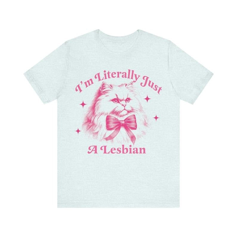 I'm literally just a lesbian | sapphic shirt | retro lesbian shirt | funny lesbian gifts | funny lesbian shirt | live laugh lesbian Hoodie, T-shirt and sweater