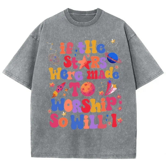 If The Stars Were Made To Worship Unisex Washed T-Shirt, Christian Jesus  t shirts, Vintage 90s Graphic Tee Gift Cotton Top Womenswear, Mineral colorstyle{n002}2
