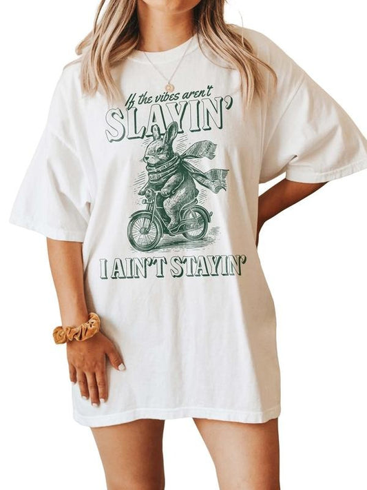 If The Vibes Aren't Slayin I Ain't Stayin Funny Vintage Shirt, Weird Shirts, Unisex T-Shirt, Gifts For Her Women, Short Sleeve Tee Shirt, Women Gifts, Gifts For Birthday Mothers Day Christmas Anniversary Fit Top