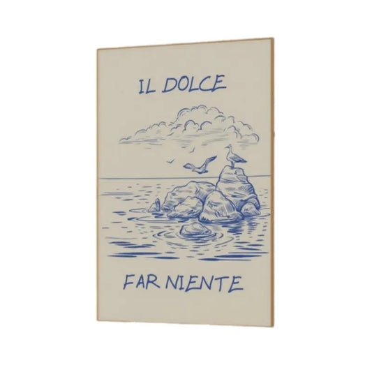 Il Dolce Far Niente Print, Italian Quote Print, Italy Decor, Vintage Coastal Art, Print Italy Print, Poster Prints No Frame, Wall Art Home Decor, Large Wall Art, Gifts For Birthday Christmas