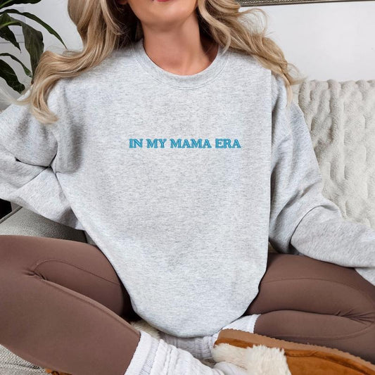 Imperial The Label-In My Mama Era Embroidered, Mama Embroidery Sweatshirt, Mom Sweatshirt, Women's Comfort Colors T-Shirt, Mother's Day Sweatshirt. Mother's Day Gift, Mom Gift EMBstyle{n002}2