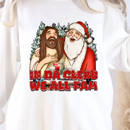In Da Clerb We All Fam Christmas Religious Holiday Crewneck Sweatshirt Pullover Long Sleeve Casual Printed Unisex