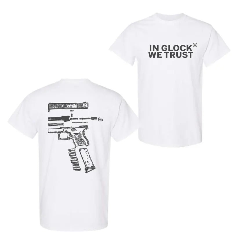 In Glock We Trust Double Sided Shirt, Vintage Shirt For Women For Men