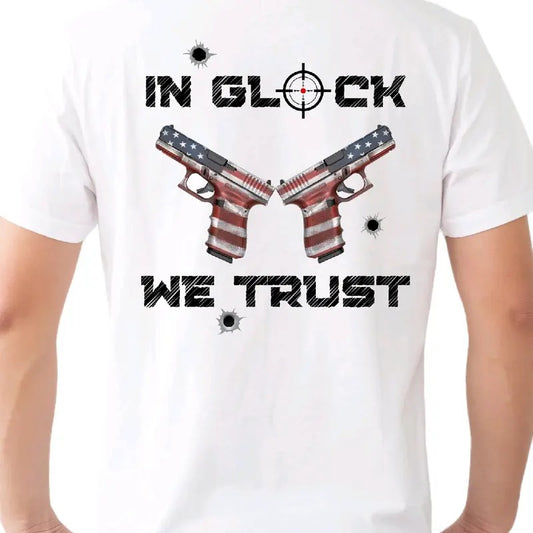 In Glock We Trust T-Shirt Menswear Crewneck Top Streetwear Tshirt Shortsleeve Casual t shirt