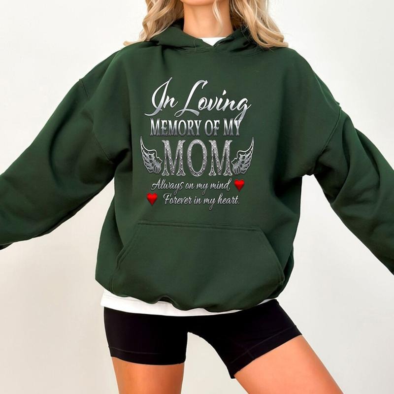 In Loving Memory of My Mom Memorial Hoodie Casual Style Fleece Fabric Pullover Sweatshirt Trend Tops for Women for Men, Perfect Gift