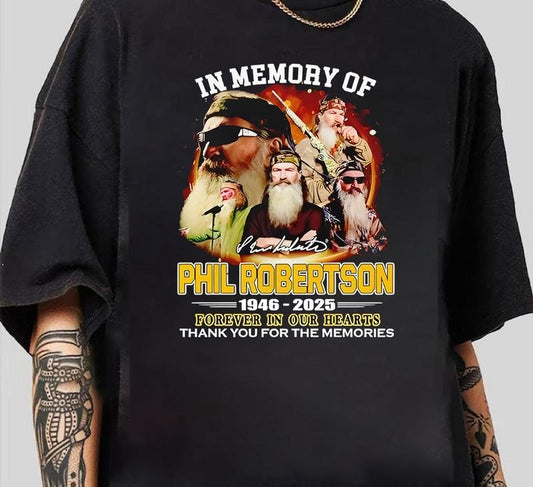 In Memory Of Phil Robertson 1946 2025 Forever Shirt Graphic Tees T-Shirt Recycled Cotton Graphic Trendy Graphic T-Shirt with Street Style