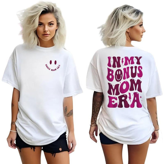 In My Bonus Mom Era T Shirt 2 Sides, Stepmother Shirt, Gift For Step Mom From Daughter Husband, Mothers Day Gift, Unisex Short Sleeve Tee, Classic Streetwear
