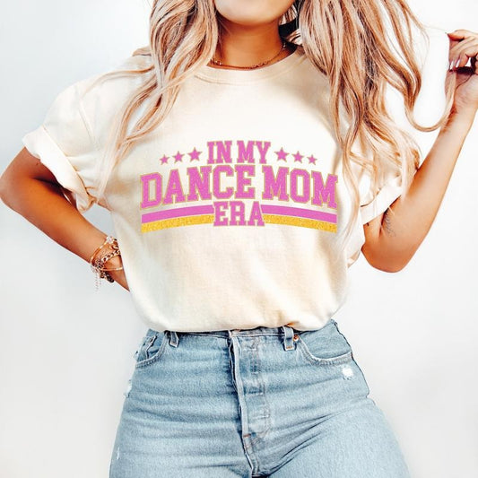 In My Dance Mom Era T-Shirt, Dance Mom T-Shirt, Dance Mama T-Shirt, Dance Mom Shirt, Dance T-Shirt