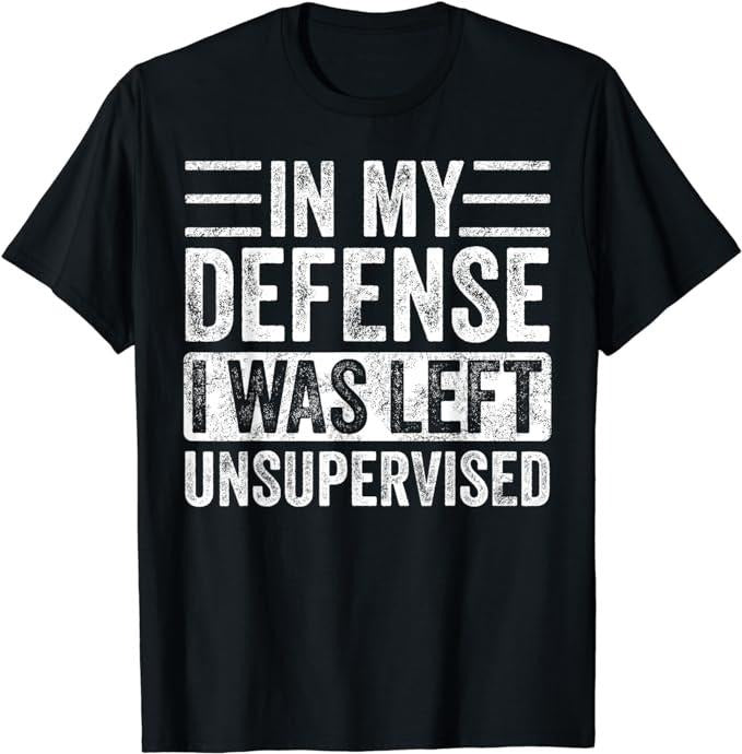 In My Defense Funny Retro Vintage Black T-Shirt Fabric Menswear Top Underwear