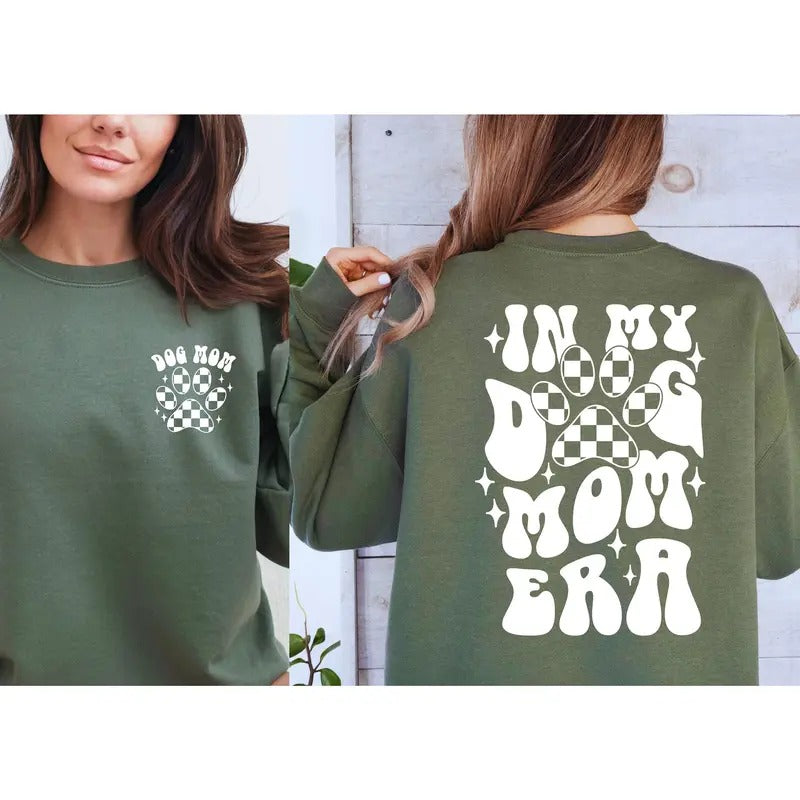 In My Dog Mom Era Sweatshirt Dog Mom Era Shirt Dog Mom Gift T-shirt Funny Mom Crewneck Dog Mom Birthday Gift Pet Owner Gift Dog Lovers