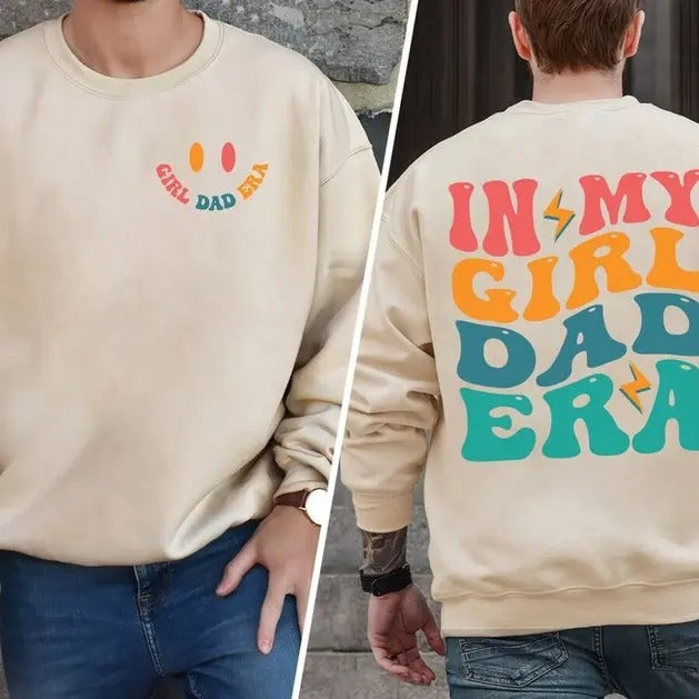 In My Girl Dad Era Sweatshirt, Funny Dad Sweatshirt, Gift for Dad, Girl Dad Shirt, New Dad Gift, Retro Dad Shirt, Concert Shirt