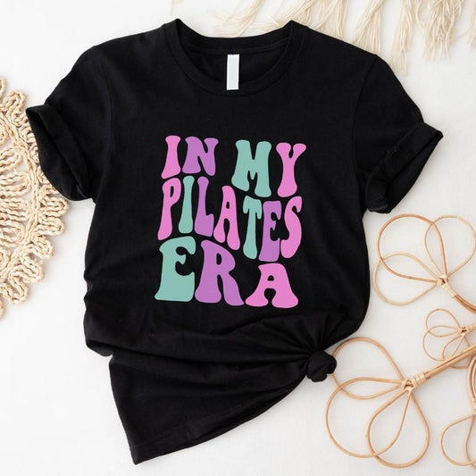 In My Pilates Era T-Shirt, Funny Pilates Outfit, Yoga Teacher Gift Tee, Pilates Lover Woman Birthday Gift Shirt.