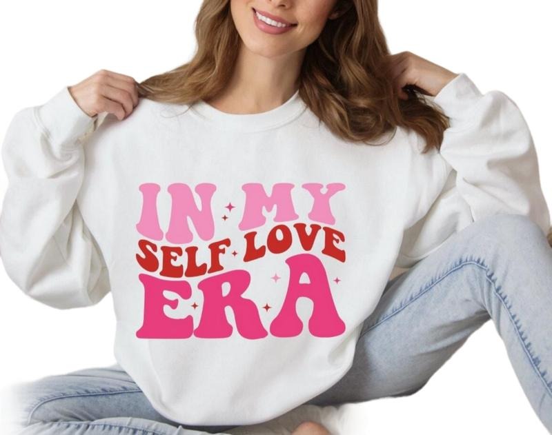 In My Self Love Era Sweatshirt, Valentine's Day Edition - Self Love Hoodie for Singles, Valentines Sweatshirt, Gifts For Her, Long Sleeve Crewneck Shirt, Best Valentines Gifts, Gifts For Valentines Day. Comfortable Fitted Womenswear Sweater
