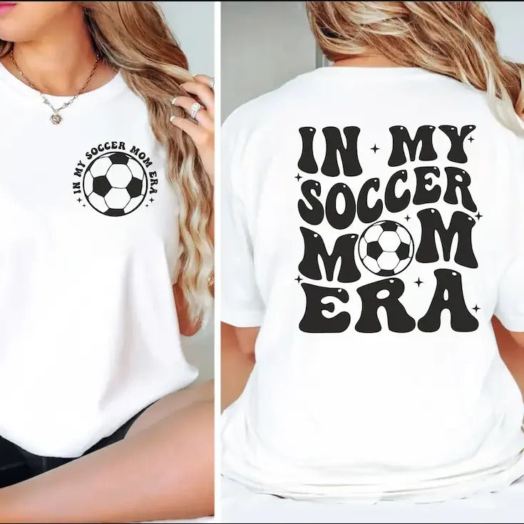 In My Soccer Mom Era shirt | Soccer Mom shirt | Soccer Mama shirt | Soccer Mom Shirt | Soccer Lover shirt | Mom Era shirt | Mama Life shirt