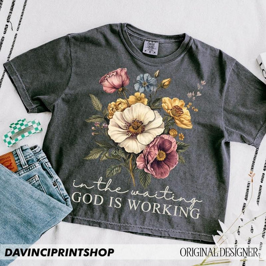 In the Waiting God is Working Shirt, Vintage Floral Christian