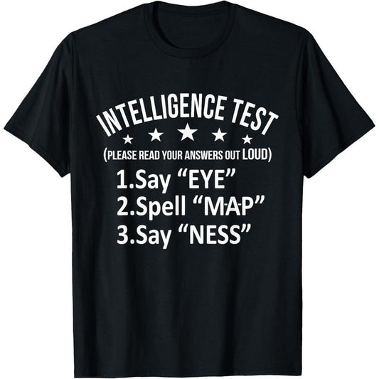 Intelligence Test Adult Humor Funny Sarcasm Graphic Short Sleeve T-Shirt made in usa