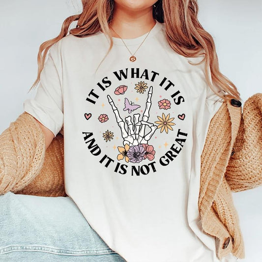 It Is Not Great Comfort Colors T-shirt, Funny Women Tee, Meme Women's, Funny Skeleton Shirt, Comfy Cotton Fabric Tops, Downtown Girl Outfit