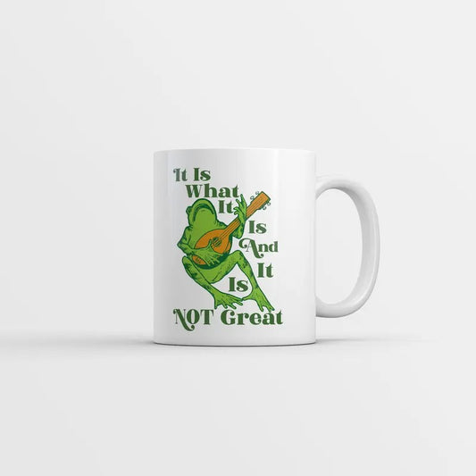It Is What It Is And It Is Not Great Mug Funny Sarcastic Graphic Novelty Coffee Cup-11oz Funny Coffee Mugs Ceramic Printed Drinkware Cup