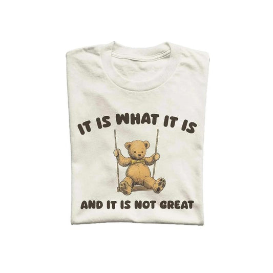 It Is What It Is And It Is Not Great Unisex T Shirt, Vintage Drawing Tee, Weird T-Shirt, Graphic Tee