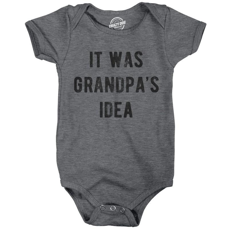It Was Grandpas Idea Baby Bodysuit Funny Sarcastic Graphic Jumper for Infants Funny Baby Onesies Funny Grandpa Onesie Novelty Onesie Dark Grey