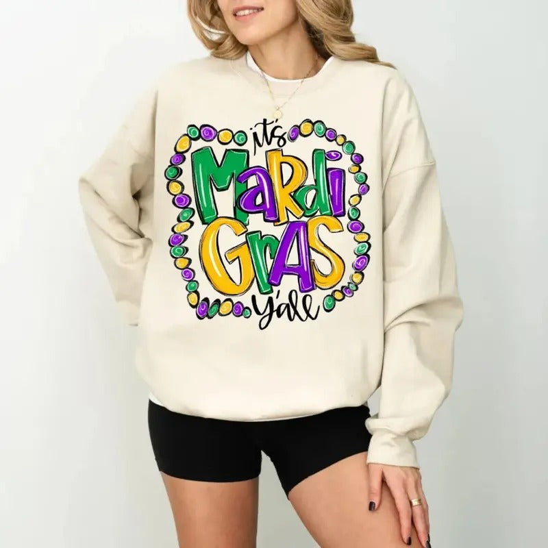 It's Mardi Gras Y'all Mardi Gras Tshirt Sweatshirt Hoodie, New Orleans Sweatshirt, Womens Graphic Tee, Fat Tuesday Shirt, Unisex Sweater Pullover Tee Comfort