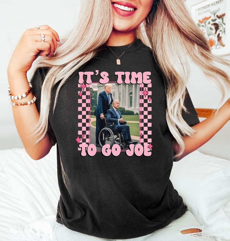 It's Time To Go Joe T-Shirt Trumm 2024 Shirt Funny TrumM Shirts, Shirt Take America Back Pink TruMm Daddy T-Shirt Daddy's Home