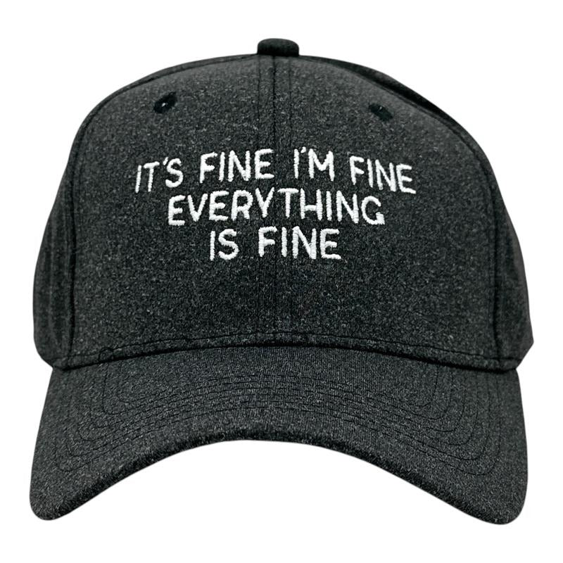 Its Fine Im Fine Everything Is Fine Hat Funny Sarcastic Graphic Novelty Cap Funny Hats Funny Sarcastic  Novelty Caps for Men Black - Standard