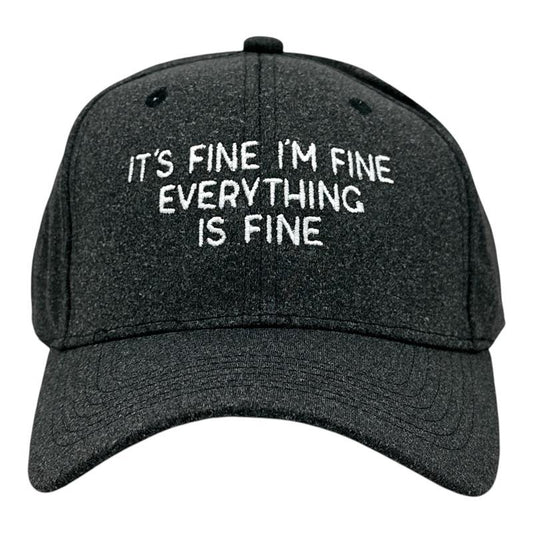 Its Fine Im Fine Everything Is Fine Hat Funny Sarcastic Graphic Novelty Cap Funny Hats Funny Sarcastic  Novelty Caps for Men Black - Standard