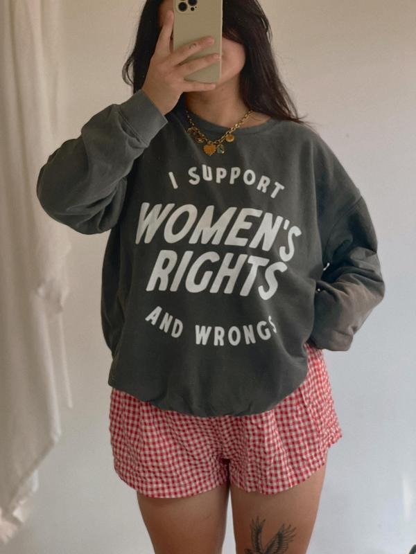Jessie J Ross I Support Women's Rights And Wrongs Crewneck T-shirt, Feminist Sweatshirt, Womens Rights Hoodie, Unisex Graphic Tee, Smooth Fabric, Aesthetic Streetwear Vibe