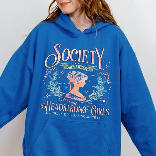 Jessie J Ross Society Of Obstinate Headstrong Girls Sweatshirt, Strong Girl T-shirt, Feminism Hoodie, Unisex Graphic Tee, Smooth Fabric, Aesthetic Streetwear Vibe