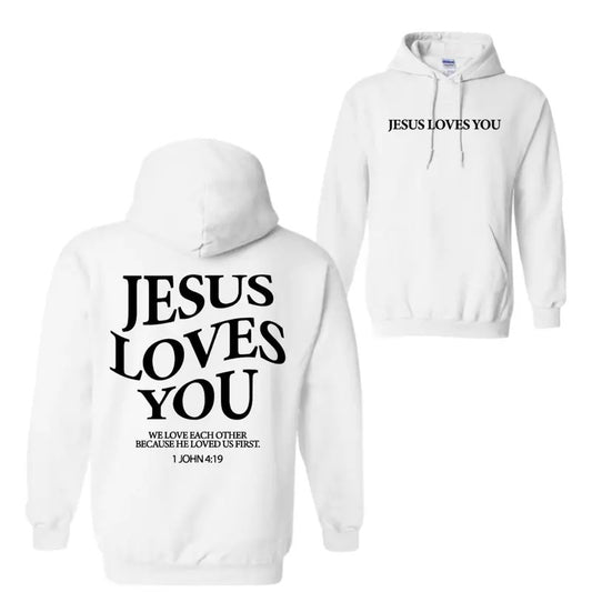 Jesus Loves You 2 Sided Hoodie T-Shirt, Bible Study Christian Hoodie, Christian Gift For Men For Women